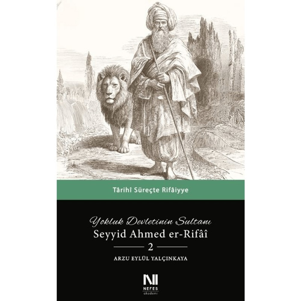 Nefes Yayıncılık Yokluk Devletinin Sultanı Seyyid Ahmed Er-Rifai 2 Din Kitapları Fiyatı