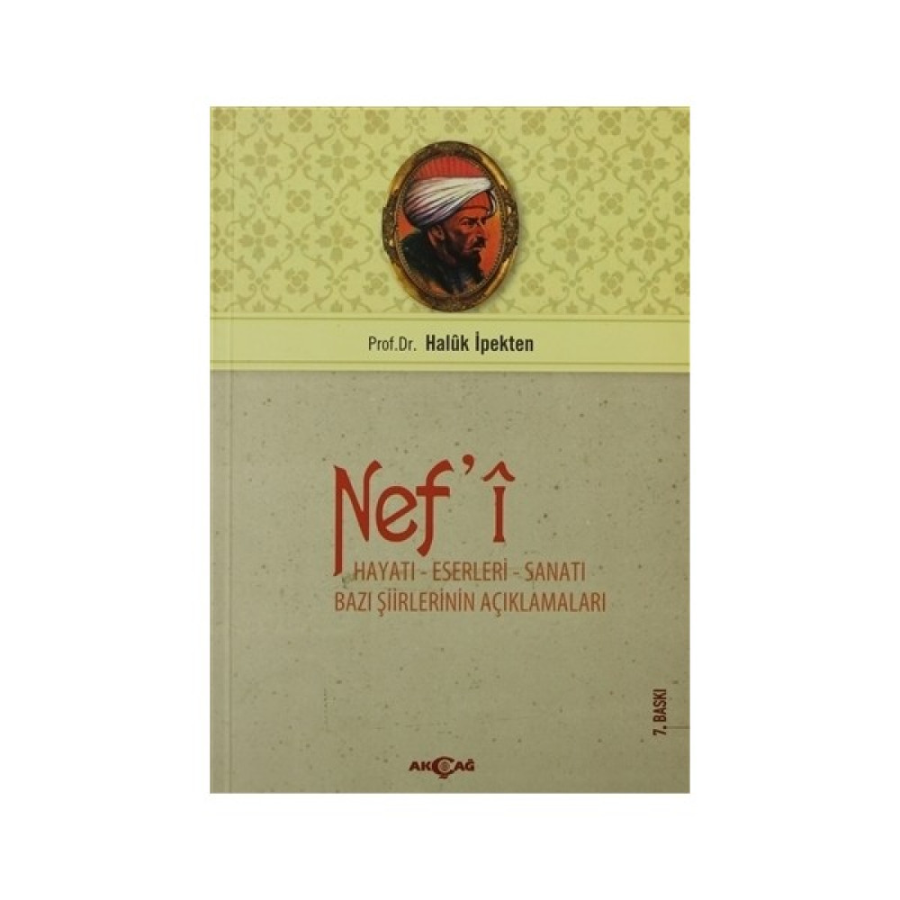 Nef'İ Hayatı, Sanatı, Eserleri-Haluk İpekten Sanatçı & Yazar Biyografileri Fiyatı