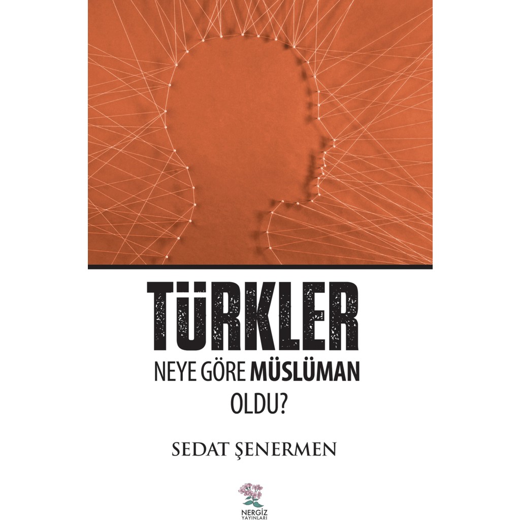 Nergiz Yayınları Türkler Neye Göre Müslüman Oldu? Diğer Fiyatı