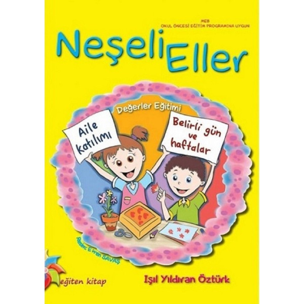 Neşeli Eller - Işıl Öztürk Okul Öncesi Eğitici & Öğretici Kitaplar Fiyatı