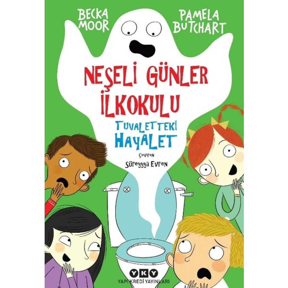 Neşeli Günler İlkokulu – Tuvaletteki Hayalet - Pamela Butchart Çocuk Öykü Fiyatı