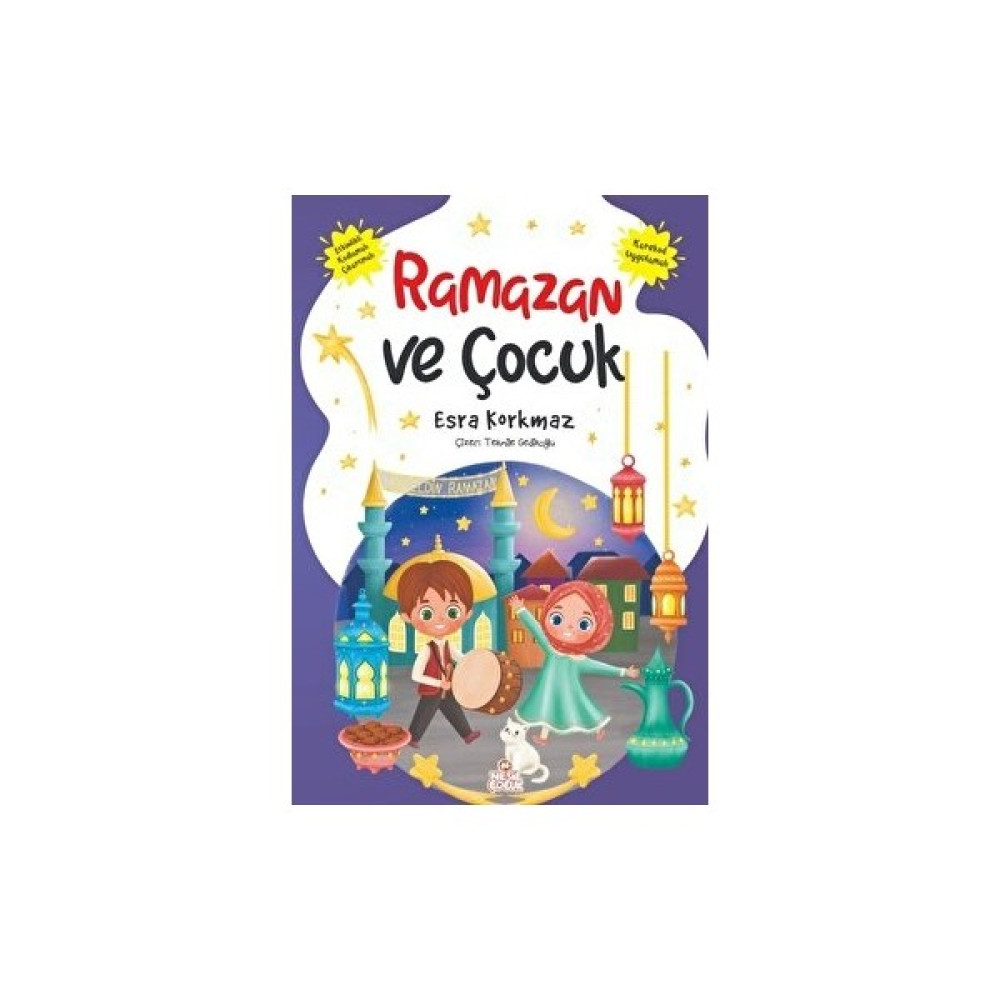 Nesil Çocuk Yayınları Ramazan ve Çocuk - Esra Korkmaz Okul Öncesi Eğitici & Öğretici Kitaplar Fiyatı
