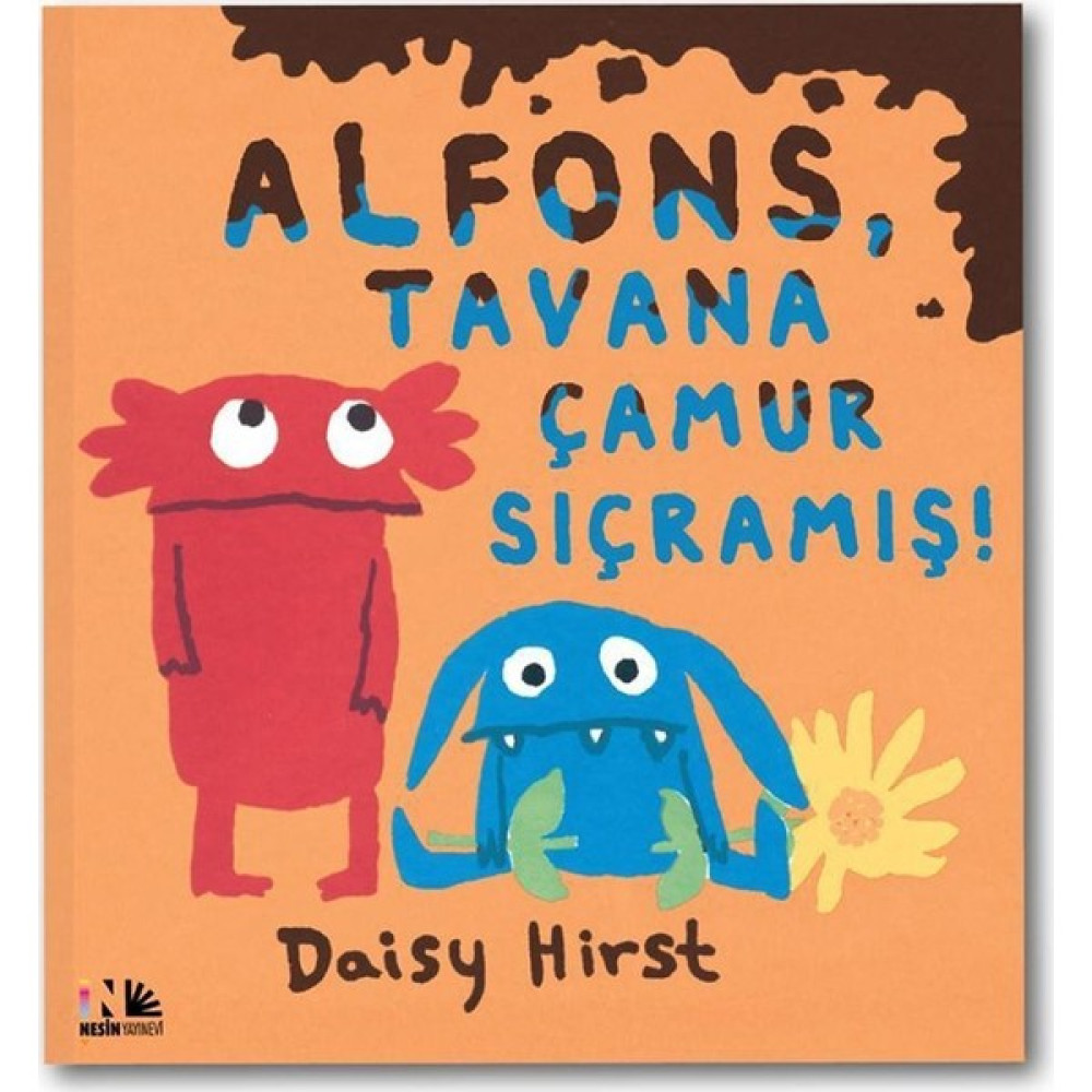 Nesin Yayınevi Alfons, Tavana Çamur Sıçramış! - Daisy Hirst Çocuk Öykü Fiyatı