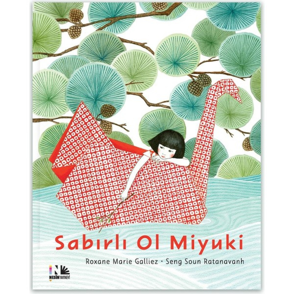 Nesin Yayınevi Sabırlı Ol Miyuki - Roxane Marie Çocuk Öykü Fiyatı