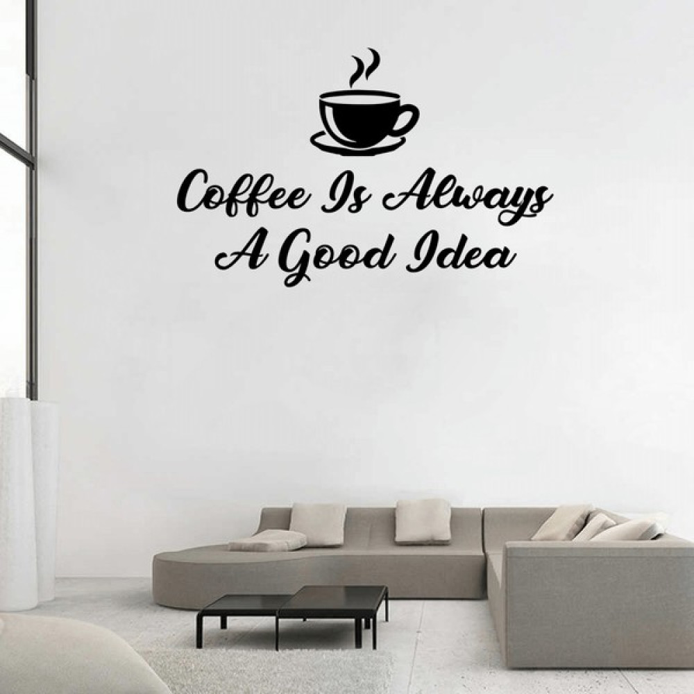 New Jargon Coffee Is Always A Good Idea Duvar Yazısı Sticker 60 x 37 cm Siyah Diğer Fiyatı