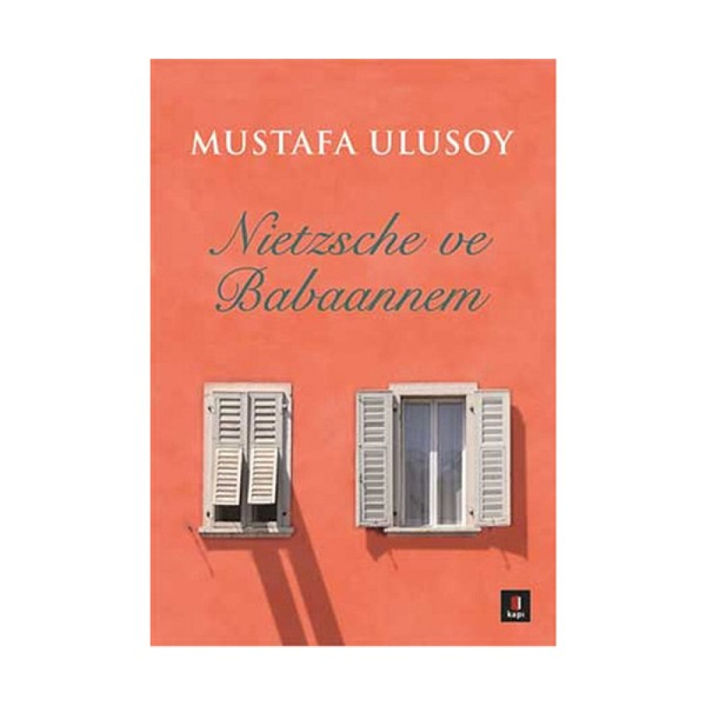 Nietzsche Ve Babaannem-Mustafa Ulusoy Deneme - İnceleme Fiyatı
