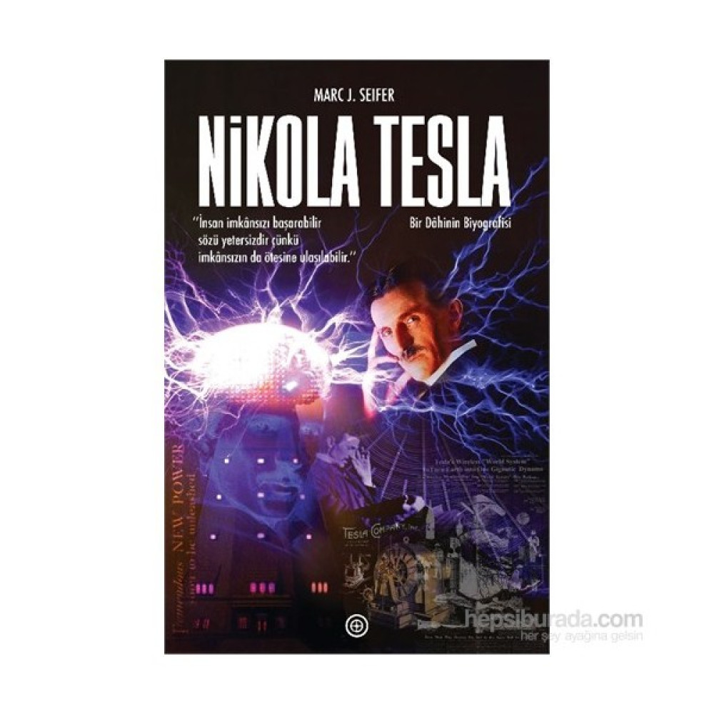 Nikola Tesla - Bir Dâhinin Biyografisi - Marc J. Seifer Edebiyat Fiyatı