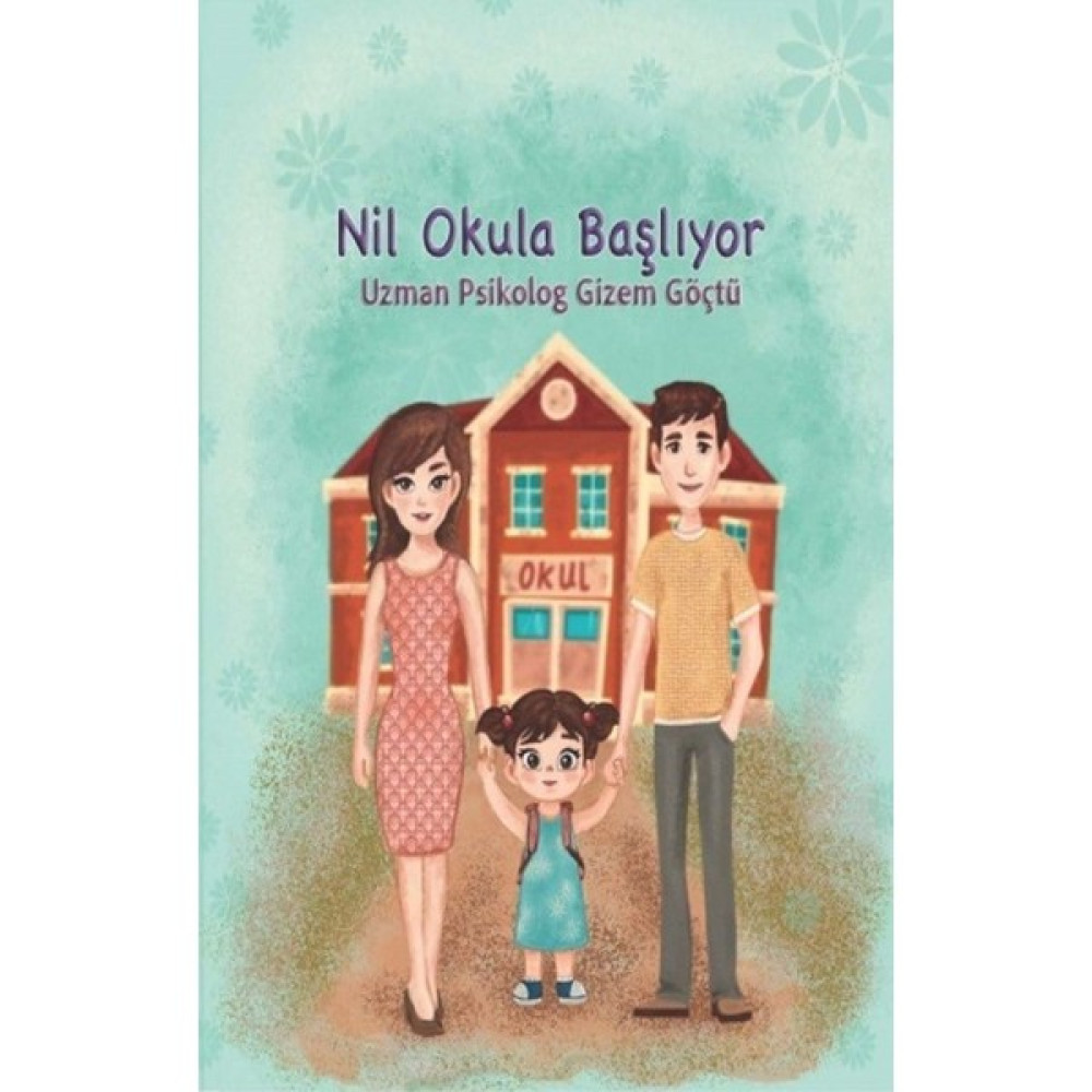 Nil Okula Başlıyor - Gizem Göçtü Çocuk Öykü Fiyatı