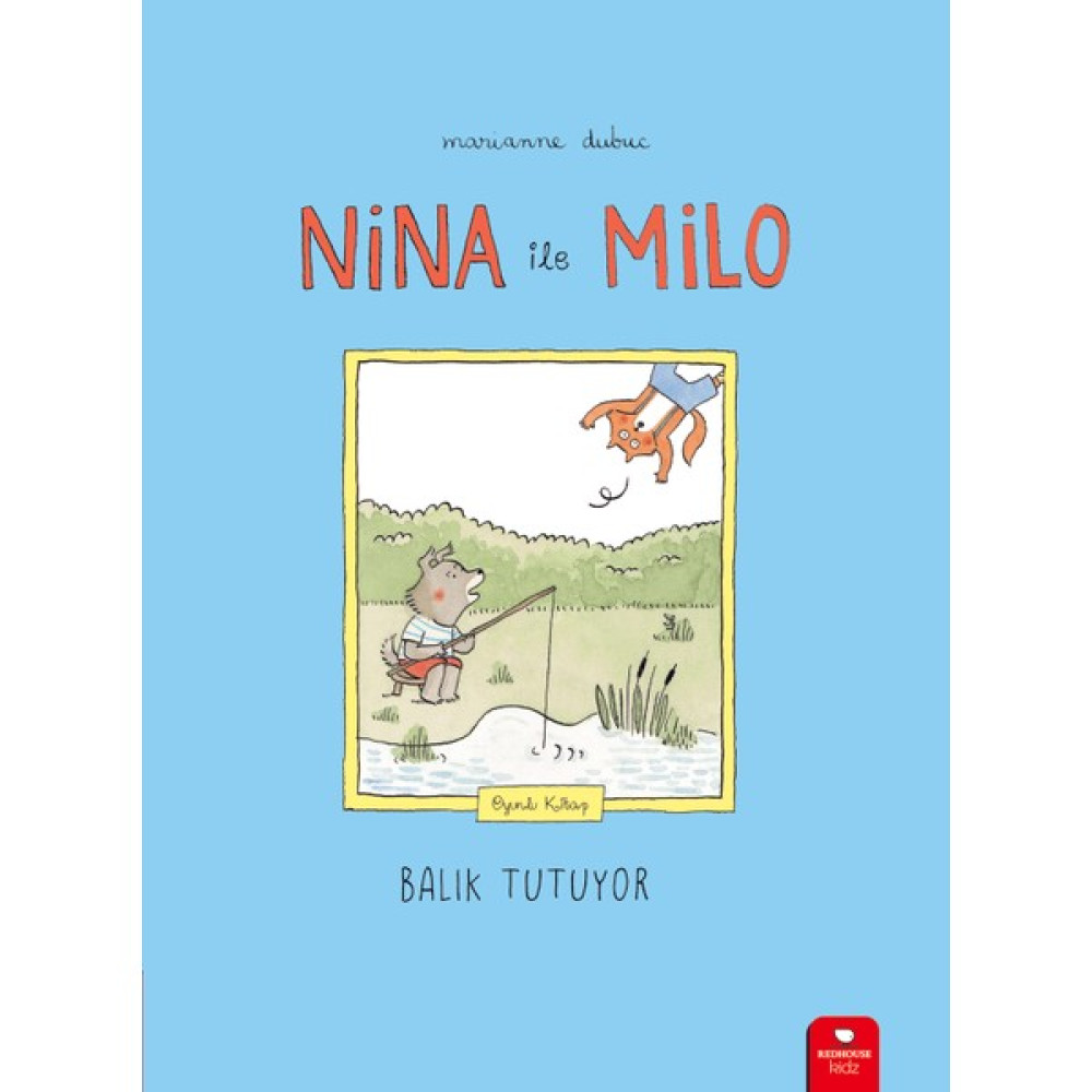 Nina ile Milo Balık Tutuyor Okul Öncesi Eğitici & Öğretici Kitaplar Fiyatı