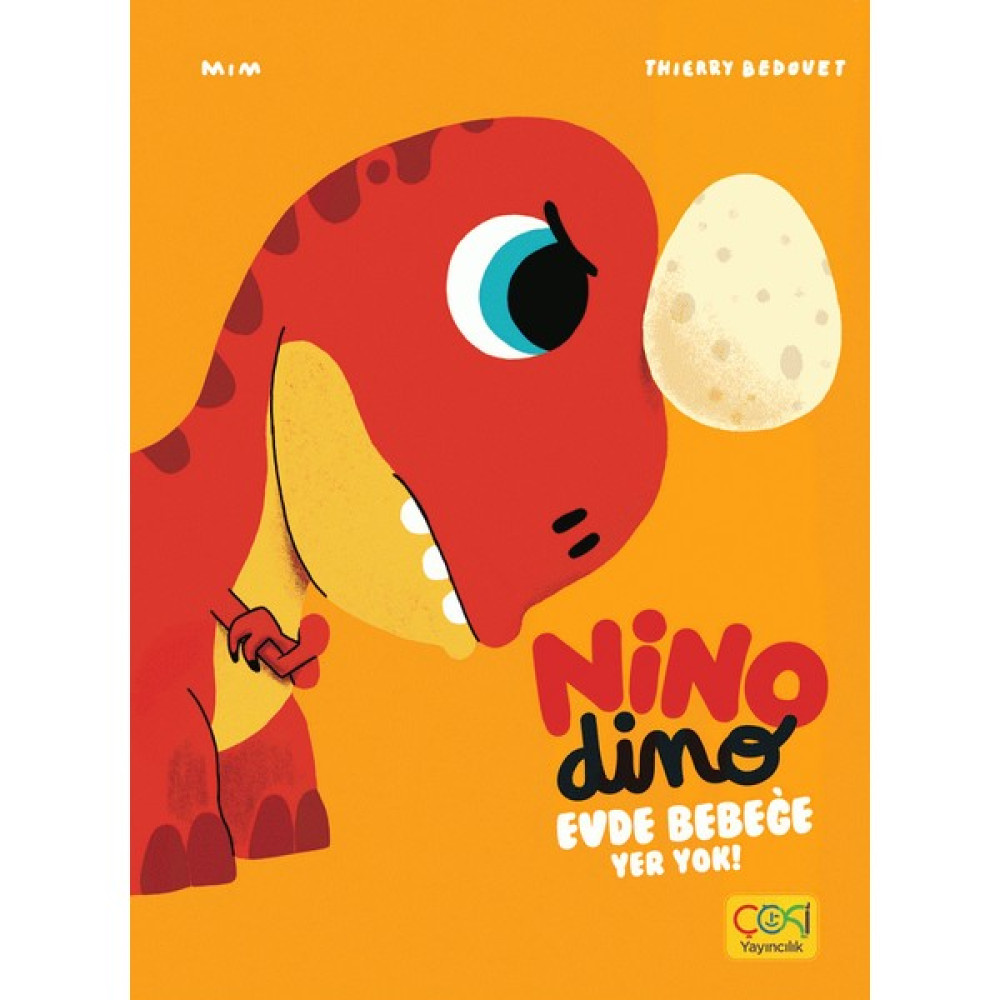 Nino Dino Evde Bebeğe Yer Yok - (3-6 Yaş) Diğer Fiyatı