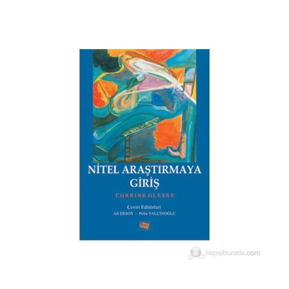 Nitel Araştırmaya Giriş-Corrine Glesne Akademik Fiyatı