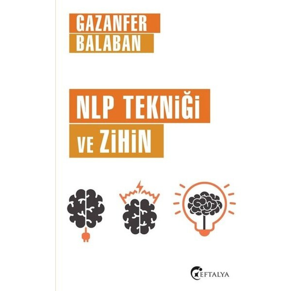 Nlp Tekniği Ve Zihin - Gazanfer Balaban Kişisel Gelişim ve Psikoloji Fiyatı