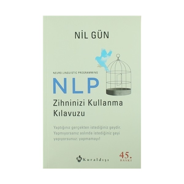 NLP Zihninizi Kullanma Kılavuzu / Neuro Linguistic Programmi - Nil Gün Toplum Hayatı / Toplumsal Konular Fiyatı