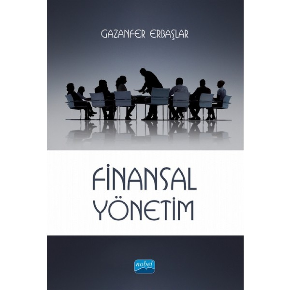 Nobel Akademik Yayıncılık Finansal Yönetim - Gazanfer Erbaşlar İş, Ekonomi & Pazarlama Fiyatı