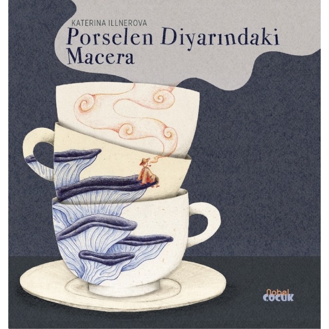 Nobel Çocuk PORSELEN DİYARINDA MACERA Diğer Fiyatı