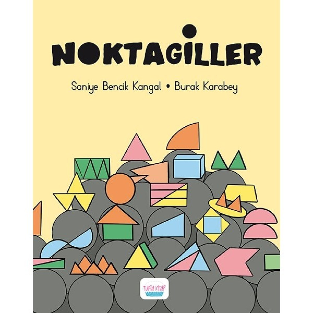 Noktagiller - Saniye Bencik Kangal - Burak Karabey Çocuk Masal Fiyatı