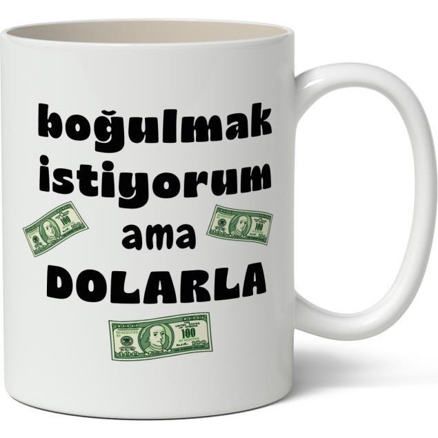 Nostaljik Lezzetler Boğulmak Istiyorum Ama Dolarla Tasarımlı Kupa Bardak Baskılı Kahve Kupa Bardak Fincan / Bardak / Kahve Takımı Fiyatı