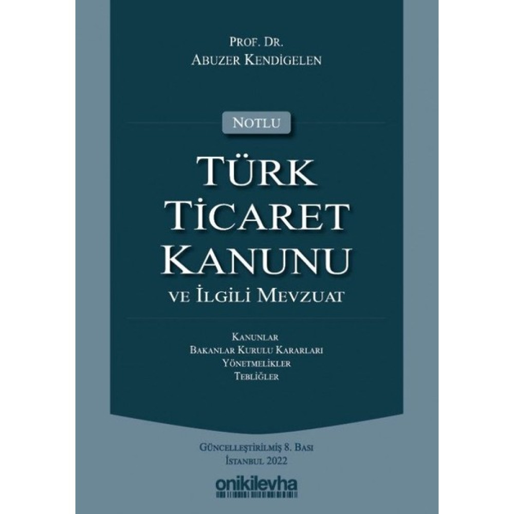 Notlu Türk Ticaret Kanunu ve Ilgili Mevzuat Telli Çalgılar Fiyatı