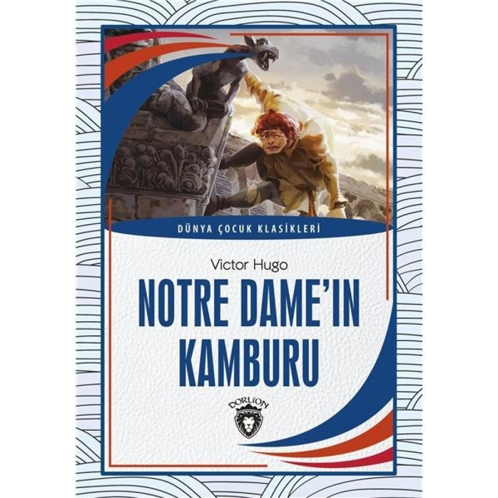 Notre Dame´ın Kamburu Dünya Çocuk Klasikleri (7-12 Yaş) - Victor Hugo Çocuk Klasikleri Fiyatı