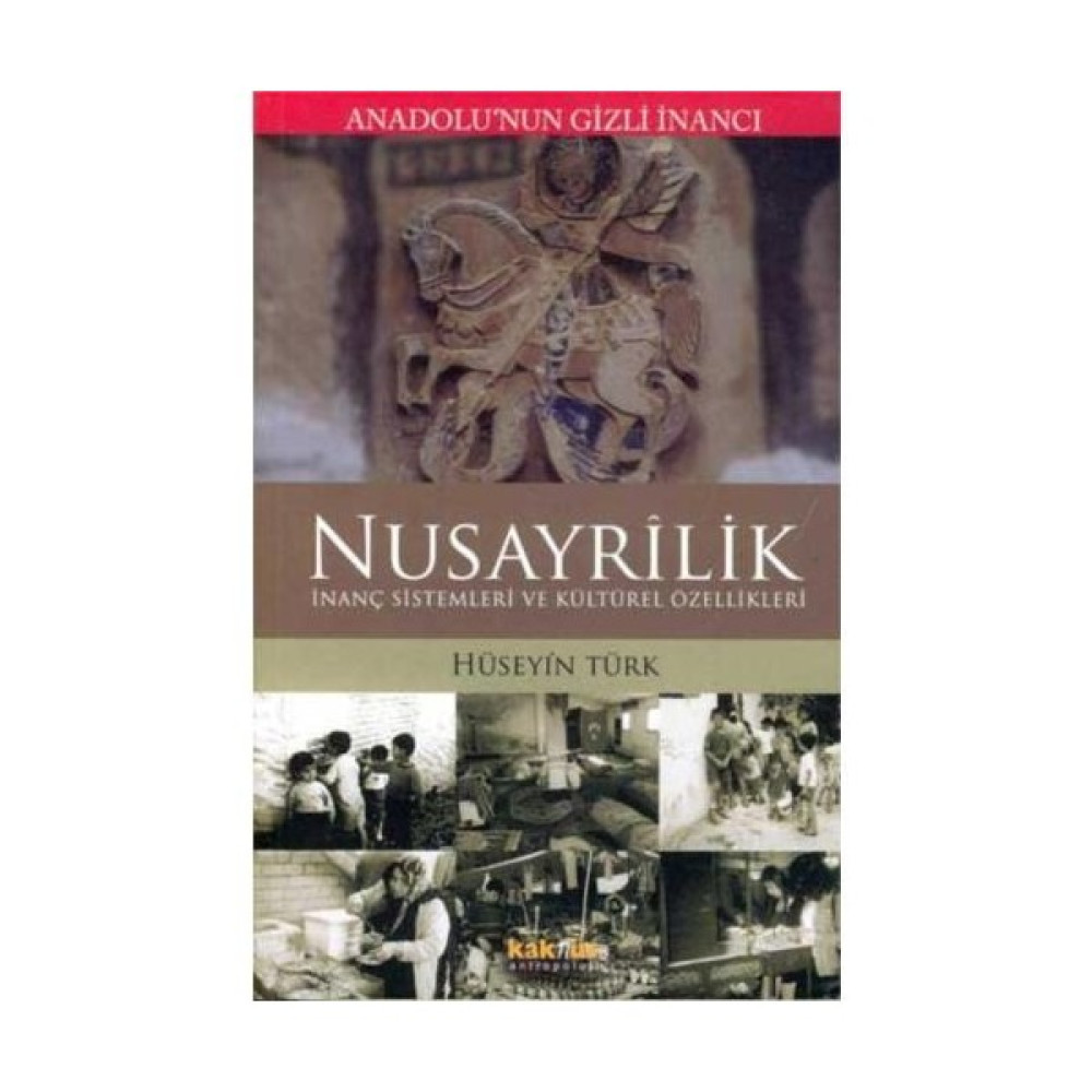 Nusayrilik - İnanç Sistemleri Ve Kültürel Özellikleri Din Kitapları Fiyatı