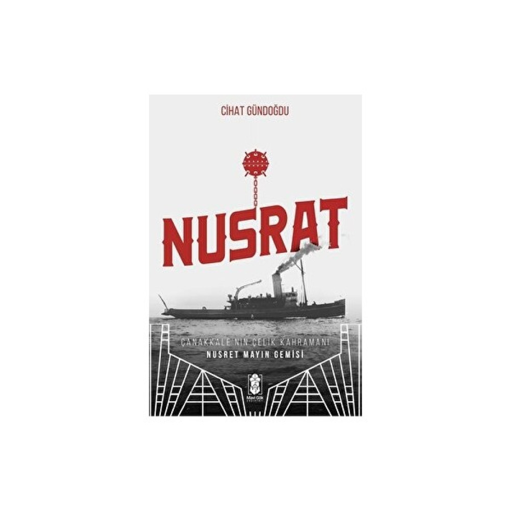 Nusrat Çanakkale’nin Çelik Kahramanı - Cihat Gündoğdu Tarih Fiyatı