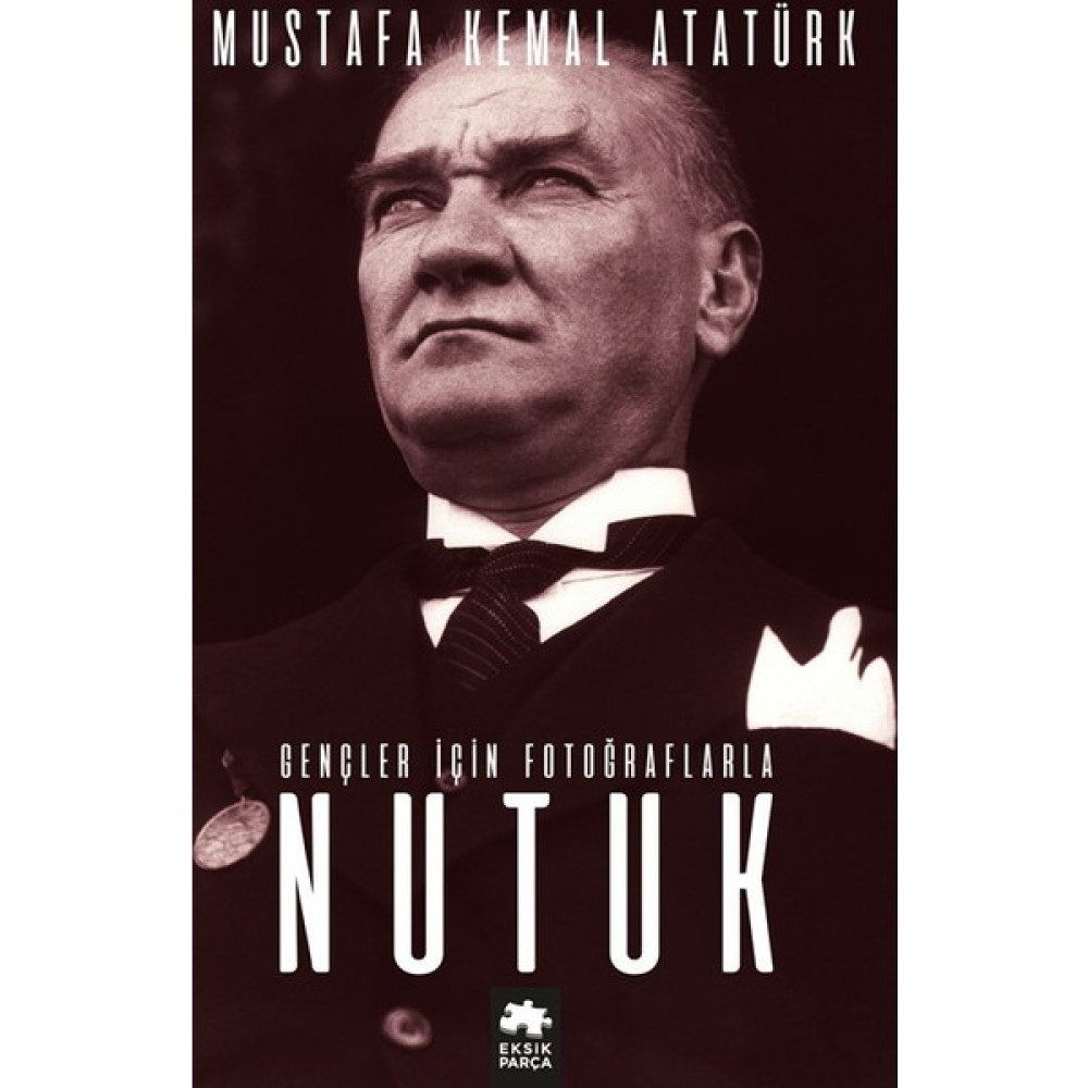 Nutuk - Mustafa Kemal Atatürk Yakın Türkiye Tarihi Fiyatı
