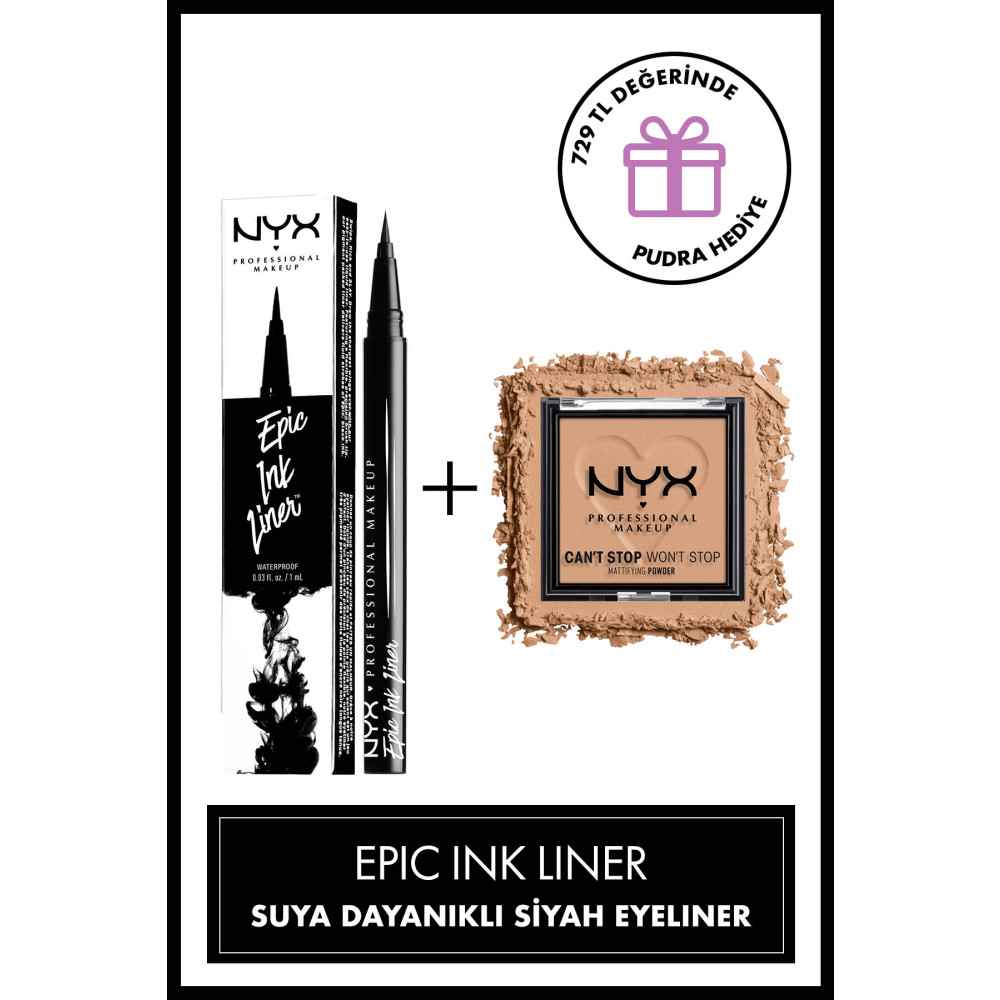 NYX Professional Makeup Epic Ink Liner Black - Siyah Eyeliner & Cant Stop Wont Stop Matlaştırıcı Pudra - Tan Eyeliner Fiyatı