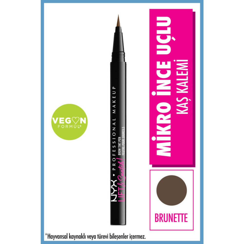 NYX Professional Makeup Lift & Snatch! Brow Tint Pen Brunette - Kaş Kalemi Kaş Makyajı Fiyatı