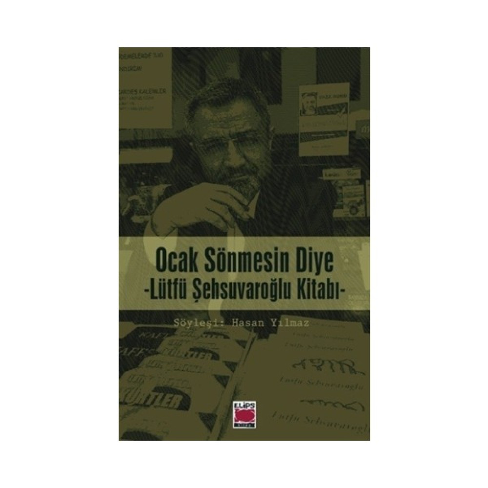 Ocak Sönmesin Diye : Lütfü Şehsuvaroğlu Kitabı Tarihi Olaylar Üzerine Araştırmalar Fiyatı