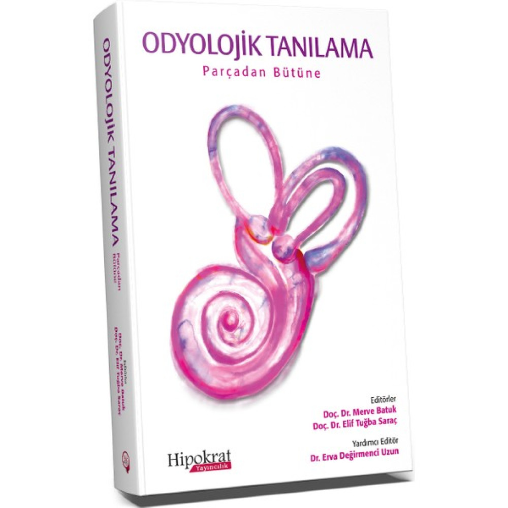 Odyolojik Tanılama Parçadan Bütüne Tıp Kitapları Fiyatı