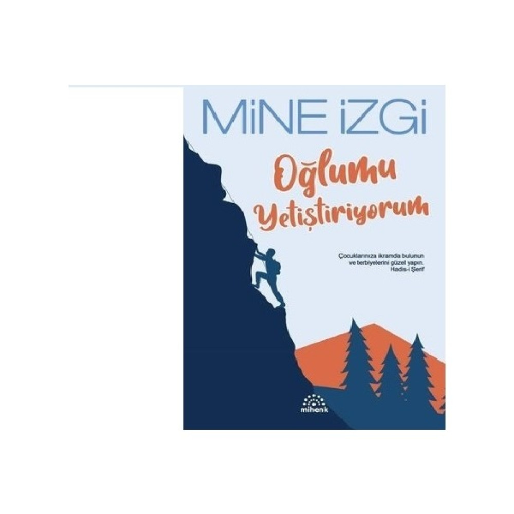 Oğlumu Yetiştiriyorum - Mine Izgi Çocuk Bakımı Kitapları Fiyatı