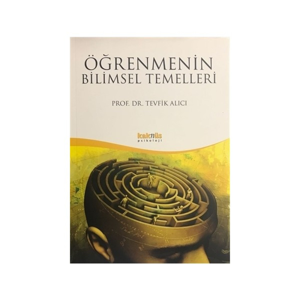 Öğrenmenin Bilimsel Temelleri Kişisel Gelişim ve Psikoloji Fiyatı