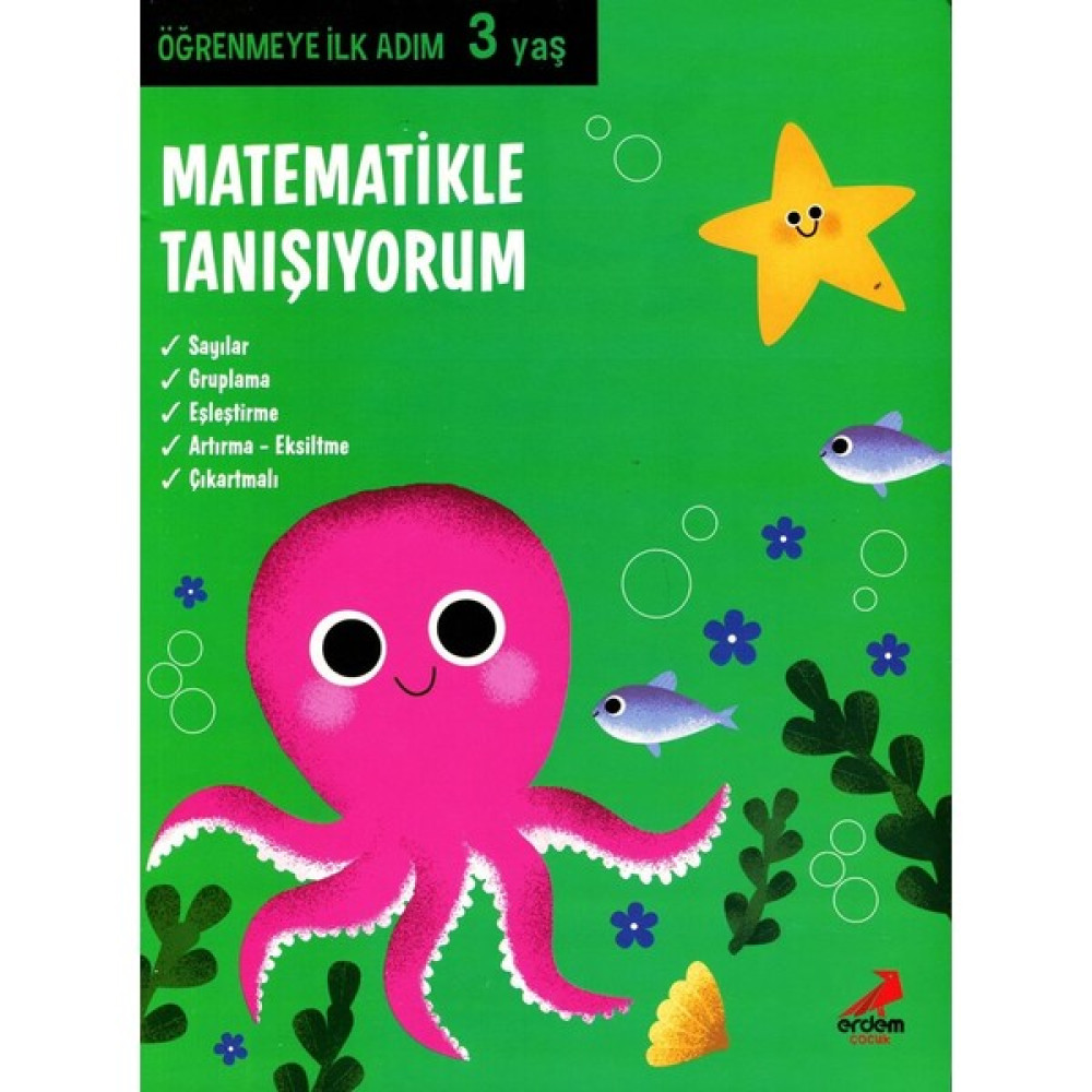 Öğrenmeye İlk Adım Matematikle Tanışıyorum 3 Yaş Okul Öncesi Eğitici & Öğretici Kitaplar Fiyatı