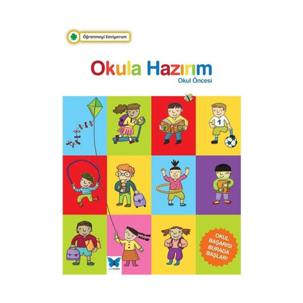 Öğrenmeyi Seviyorum: Okula Hazırım-Kolektif Okul Öncesi Eğitici & Öğretici Kitaplar Fiyatı