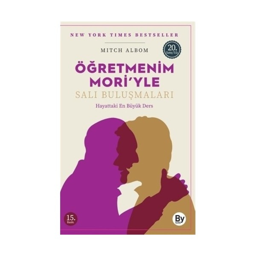 Öğretmenim Mori'yle Salı Buluşmaları Hayattaki En Büyük Ders - Mitch Albom Kişisel Gelişim ve Psikoloji Fiyatı