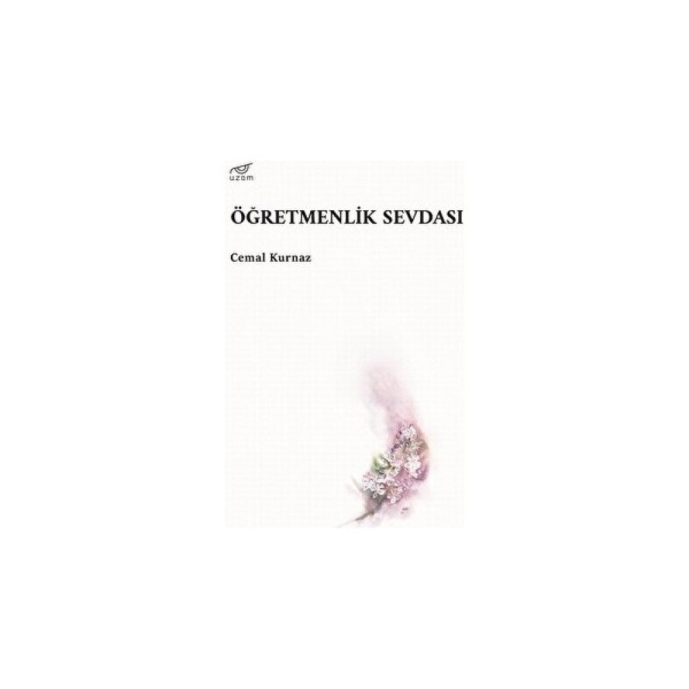 Öğretmenlik Sevdası - Cemal Kurnaz Mektup - Anı - Günlük - Anlatı Fiyatı