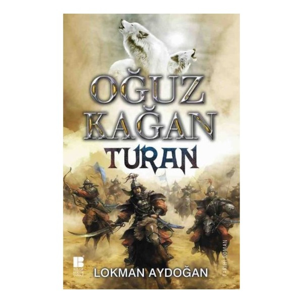 Oğuz Kağan - Turan - Lokman Aydoğan Roman Fiyatı
