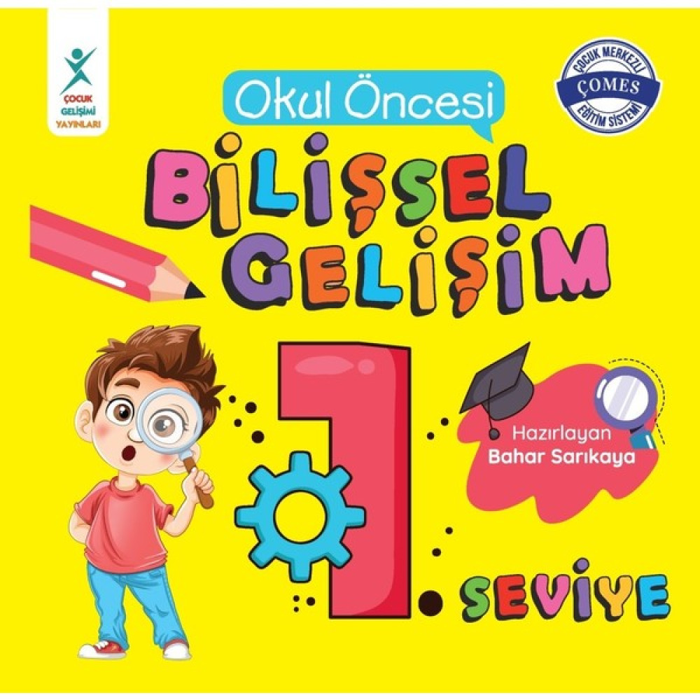 Okul Öncesi Bilişsel Gelişim 1. Seviye - Bahar Sarıkaya Okul Öncesi Eğitici & Öğretici Kitaplar Fiyatı