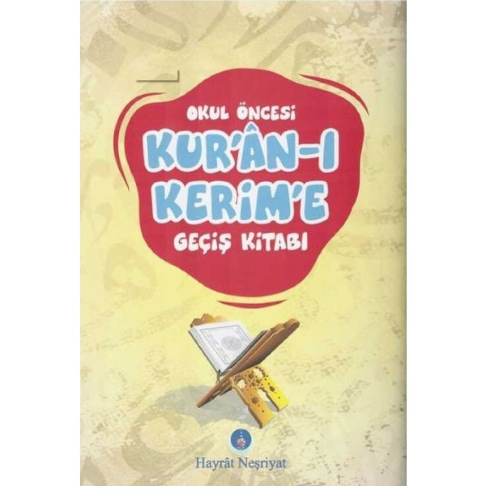 Okul Öncesi Kuran-I Kerim'e Geçiş Kitabı Çocuk Öykü Fiyatı
