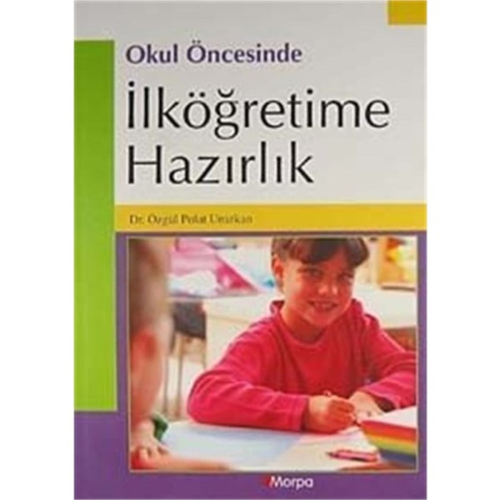 Okul Öncesinde Ilköğretime Hazırlık - Özgül Polat Unutkan Kaynak Kitapları Fiyatı