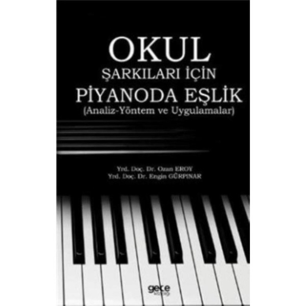 Okul Şarkıları İçin Piyanoda Eşşlik Müzik Fiyatı