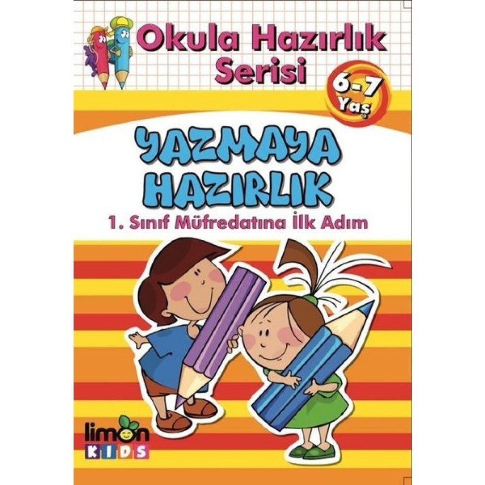 Okula Hazırlık Serisi 6 - 7 Yaş Yazmaya Hazırlık Okul Öncesi Eğitici & Öğretici Kitaplar Fiyatı