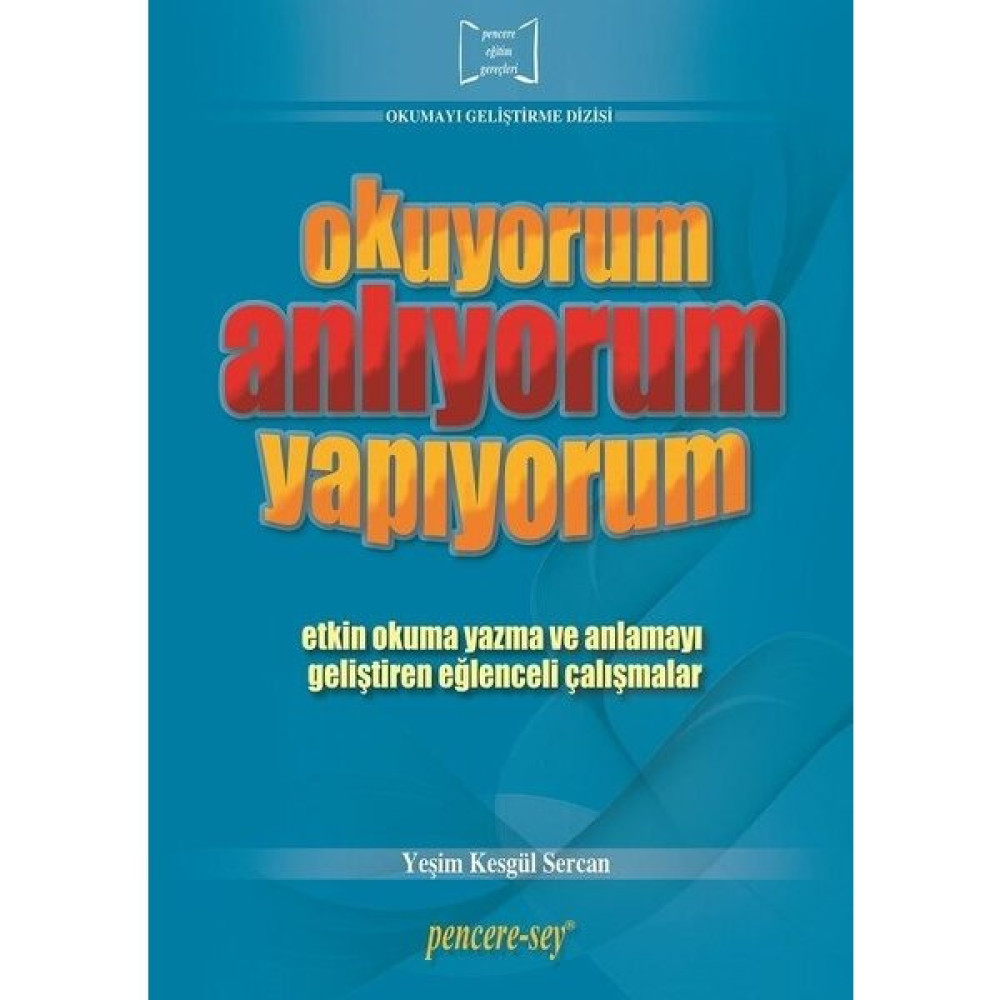 Okuyorum Anlıyorum Yapıyorum - Yeşim Kesgül Sercan Zeka Geliştirici Kitaplar Fiyatı
