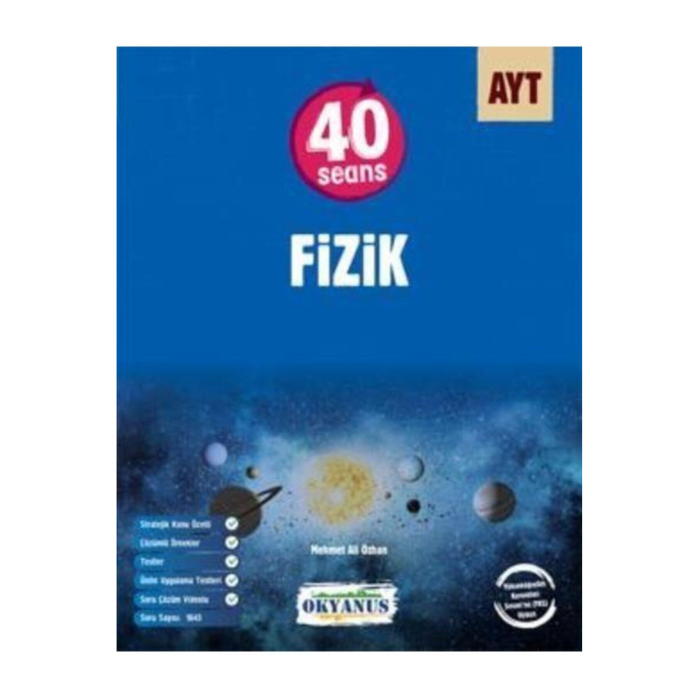 Okyanus Yayınları Okyanus Ayt 40 Seansta Fizik-yeni Ders Sınav Kitapları Fiyatı