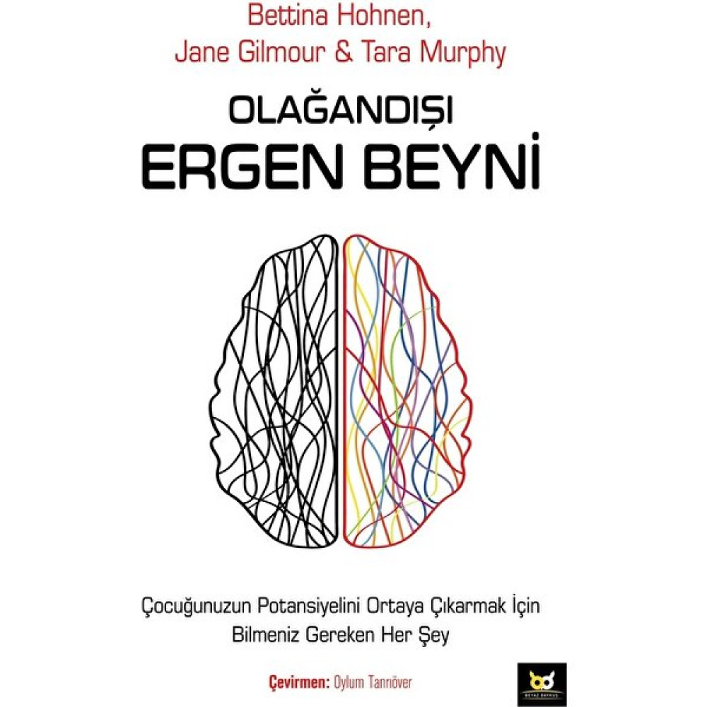 Olağandışı Ergen Beyni - Bettina Hohnen - Jane Gilmour - Tara Murphy Kişisel Gelişim ve Psikoloji Fiyatı