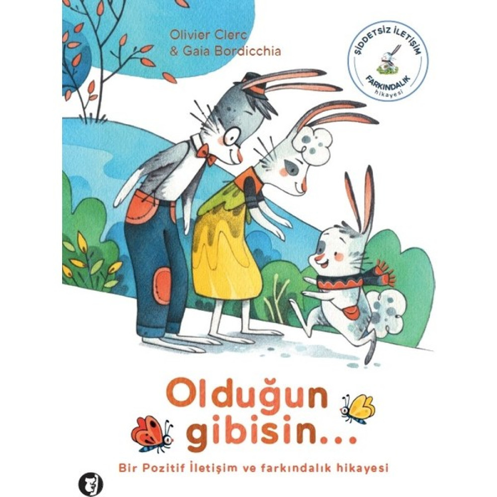 Olduğun Gibisin - Olivier Clerck Çocuk Öykü Fiyatı