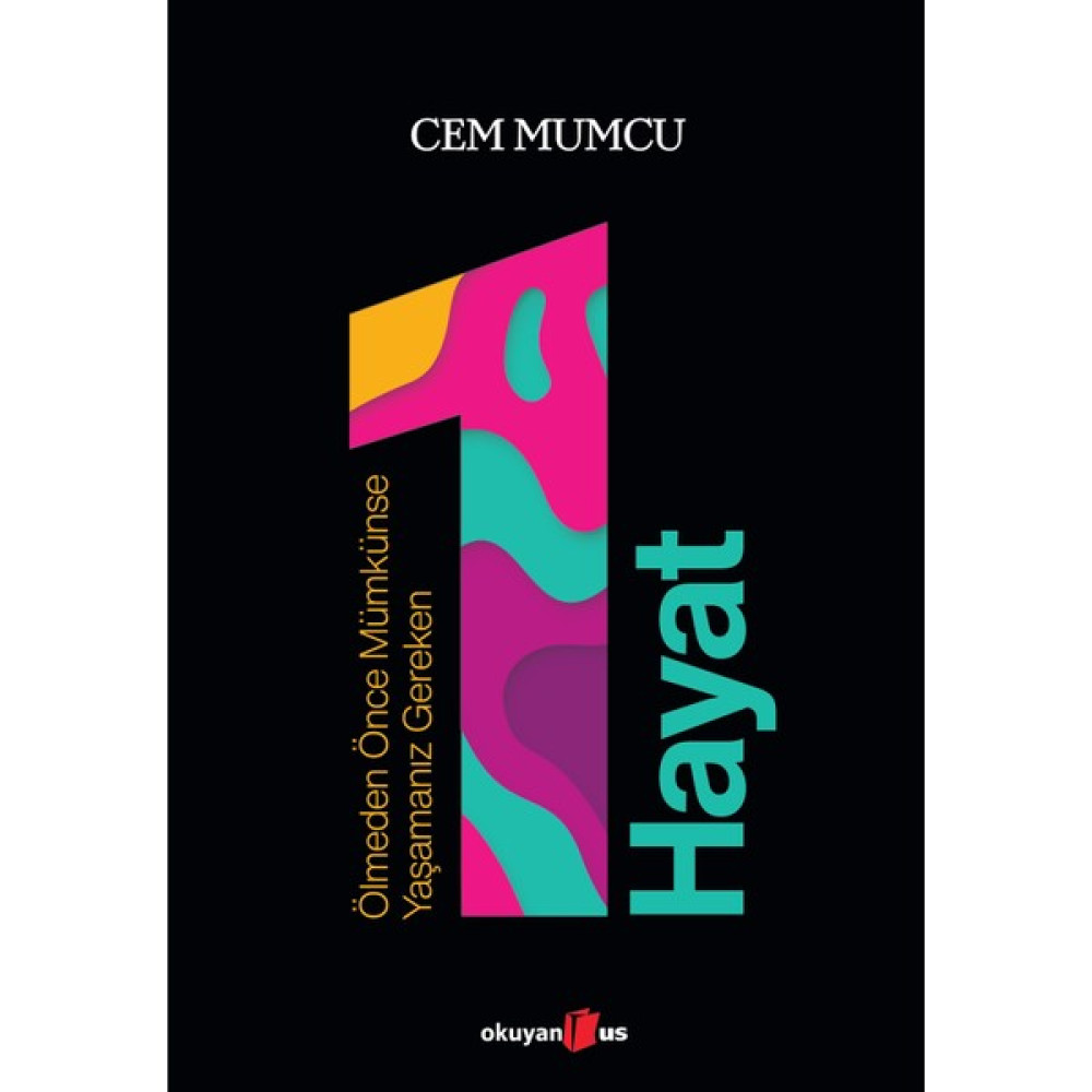 Ölmeden Önce Mümkünse Yaşamanız Gereken 1 Hayat - Cem Mumcu Deneme - İnceleme Fiyatı