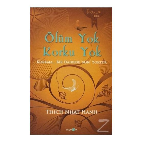 Ölüm Yok Korku Yok - Thich Nhât Hanh