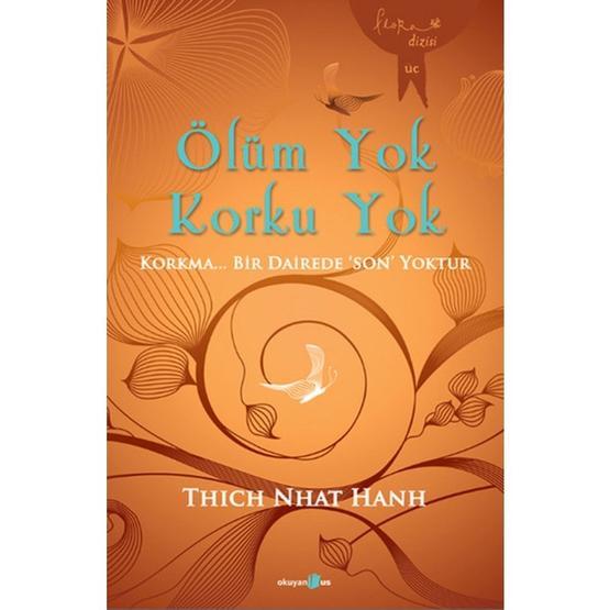 Ölüm Yok Korku Yok - Thich Nhât Hanh