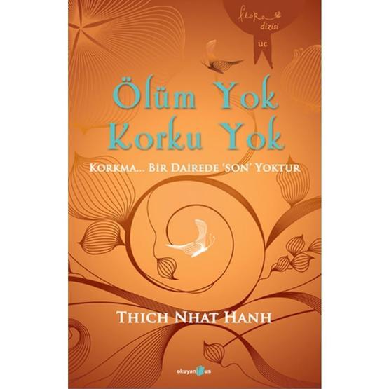 Ölüm Yok Korku Yok - Thich Nhât Hanh